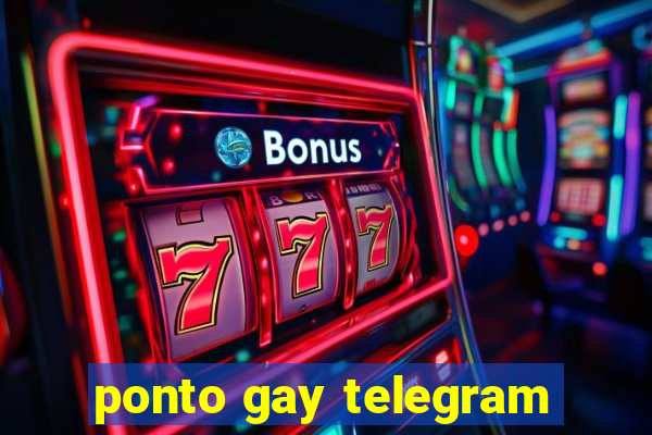 ponto gay telegram
